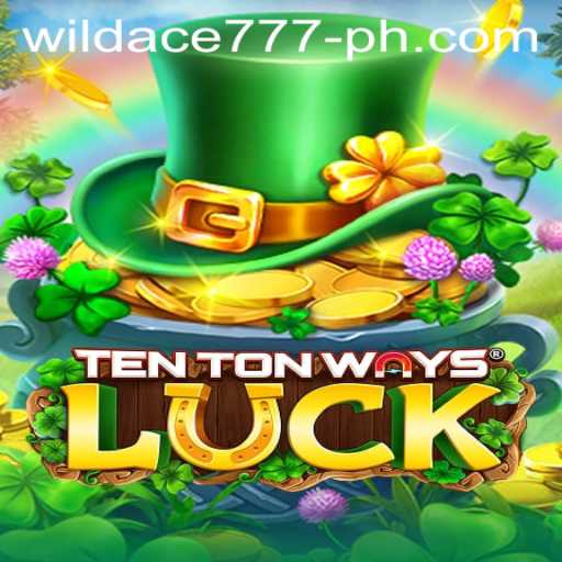 Unveiling TenTonWaysLuck: A Deep Dive into the Game with Wildace777