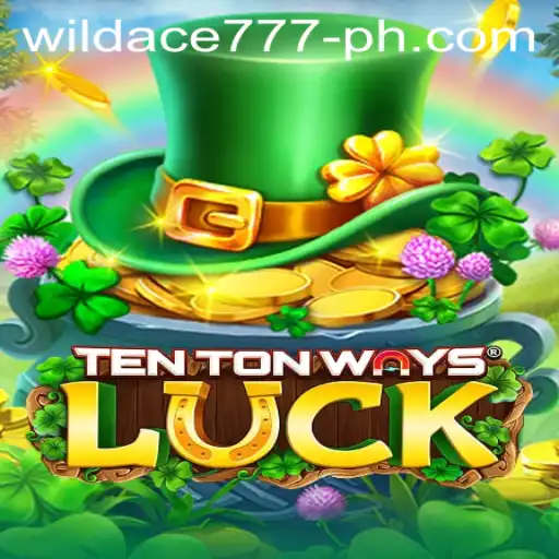 Unveiling TenTonWaysLuck: A Deep Dive into the Game with Wildace777